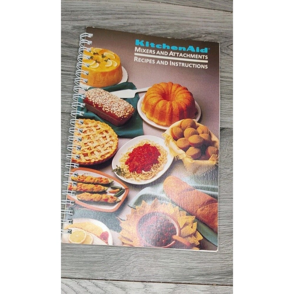 KitchenAid Mixers & Attachments Recipes & Instructions 1992 Spiral-Bound